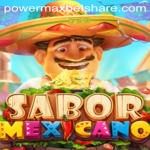 Discover the Exciting World of SaborMexicano with PowerMaxBet